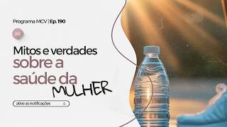 Mitos e verdades sobre a saúde da mulher